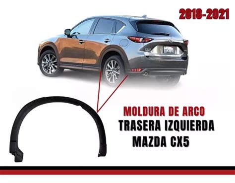 Moldura De Arco Trasera Lado Izquierdo Mazda Cx5 2018 2021 Envío gratis