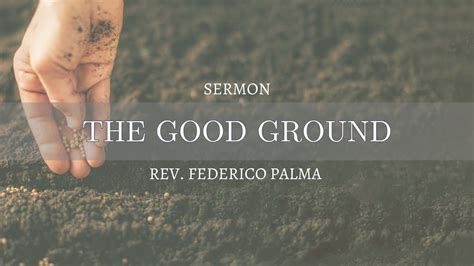 Sermon Sexagesima The Good Ground By Rev Federico Palma Youtube