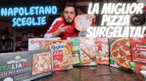 NAPOLETANO Scegli La MIGLIOR PIZZA SURGELATA YouTube