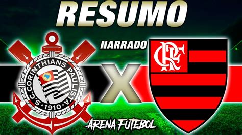 Corinthians Reage E Busca Empate Flamengo YouTube