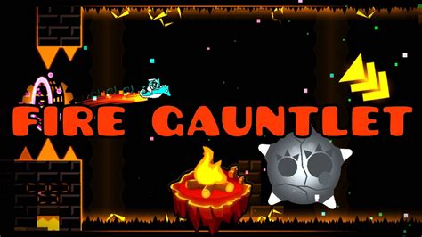 Geometry Dash Fire Gauntlet All Levels All Coins Youtube