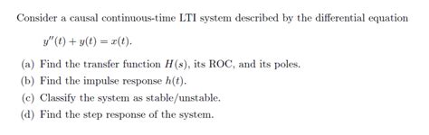 Solved Consider A Causal Continuous Time Lti System