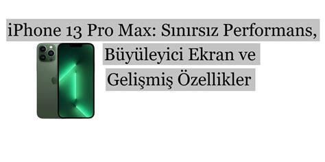 Iphone Pro Max S N Rs Z Performans B Y Leyici Ekran Ve Geli Mi