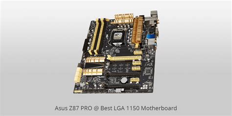 12 Best LGA 1150 Motherboards In 2024