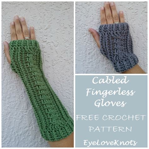 Cabled Fingerless Gloves - Free Crochet Pattern - EyeLoveKnots