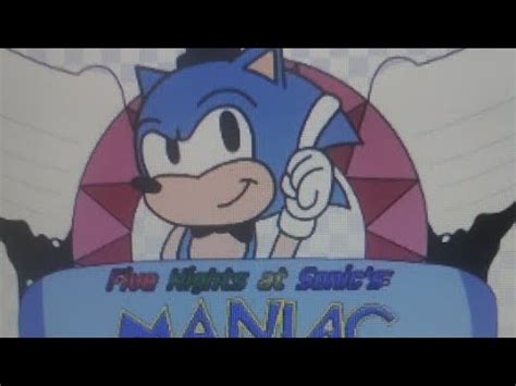 Playing Five Nights At Sonic Maniac Mania Youtube