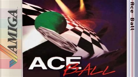 Ace Ball Amiga Longplay Youtube