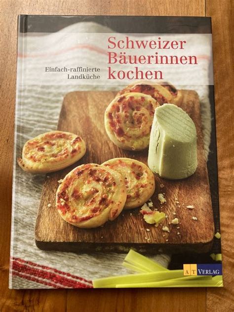 Schweizer B Uerinnen Kochen Einfach Raffinierte Landk Che Kaufen Auf