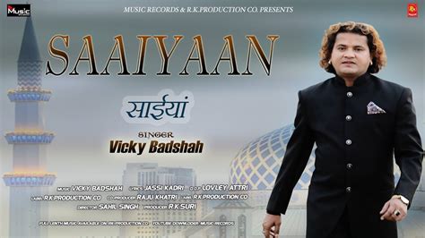 Saaiyaan Vicky Badshah Music Records 7889192538 YouTube