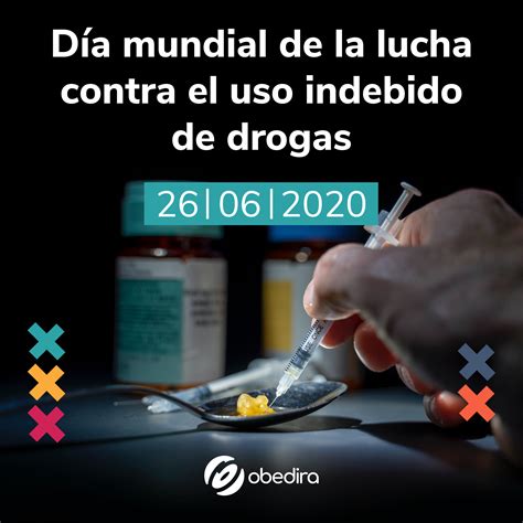 De Junio D A Internacional Contra El Uso Indebido De Drogas Y La