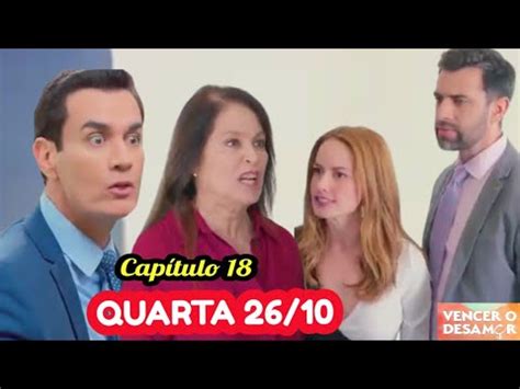 VENCER O DESAMOR capítulo de hoje quarta feira 26 10 2022 novela do