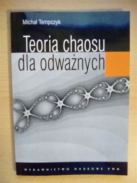 Teoria chaosu dla odważnych Tempczyk Michał 51 99 zł Allegro pl