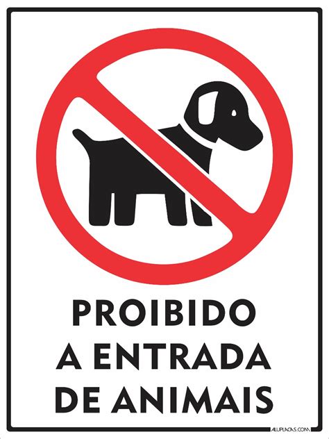 Placa Proibido A Entrada De Animais X Cm Em Alum Nio R Em