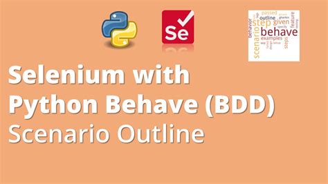 Part Selenium With Python Behave Bdd Scenario Outline Examples