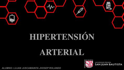 Hipertensi N Arterial Jhosep Rolando Lujan Juscamaita Udocz