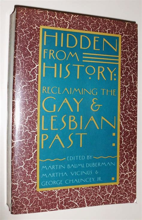 Hidden From History Reclaiming The Gay And Lesbian Past The Ancient