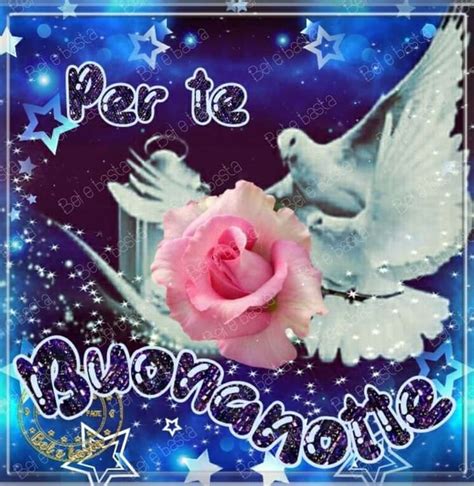 Pin Di Paler Constanta Su Jgdj Auguri Di Buona Notte Buonanotte Notte