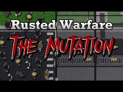 Rusted Warfare Quarantine Area X Day Of Dead Overtime The Mutation