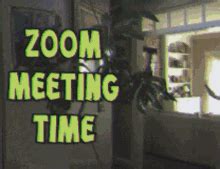 Zoom Meeting Zoom Meeting Time GIF - Zoom Meeting Zoom Meeting Time Zoom Call - Discover & Share ...