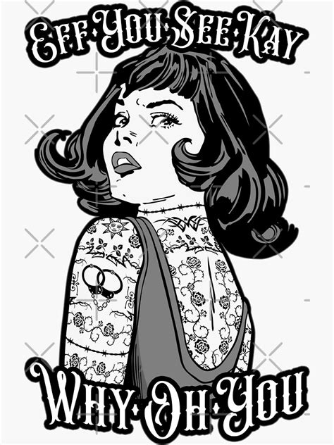 Vintage Eff You See Kay Why Oh You Tattooed Pop Art Girl Sticker For Sale By Grandeduc Redbubble