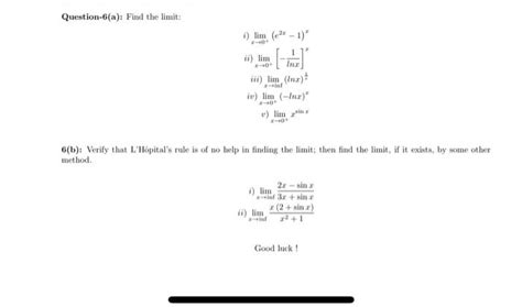 Solved Question 6 A Find The Limit I Limx→0 E2x−1 X Ii