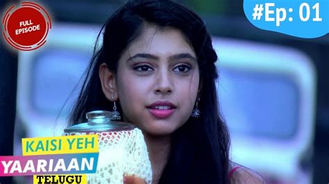 సనహ Kaisi Yeh Yaariaan Telugu Dubbed Ep 1 నదన యకక