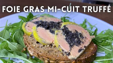 Foie gras Truffé Fêtes 2021 Cuisson sous vide YouTube