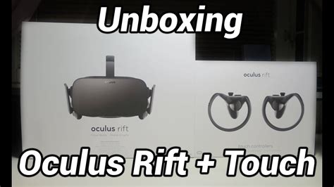 Its Here Unboxing Oculus Rift Touch 399 Youtube