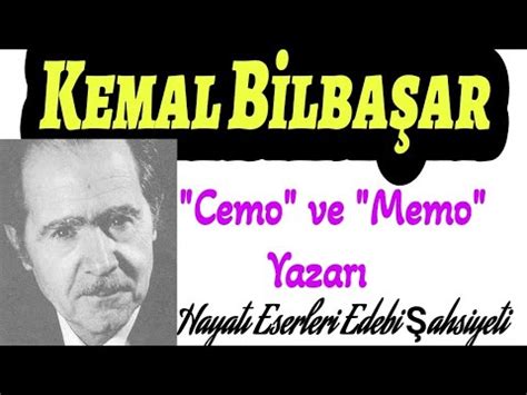 Kemal Bilbaşar Hayatı Eserleri Edebi Şahsiyeti Toplumcu Gerçekçi Roman