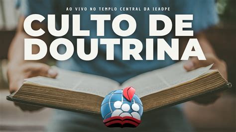 AO VIVO CULTO DE DOUTRINA IEADPE 29 08 2022 YouTube