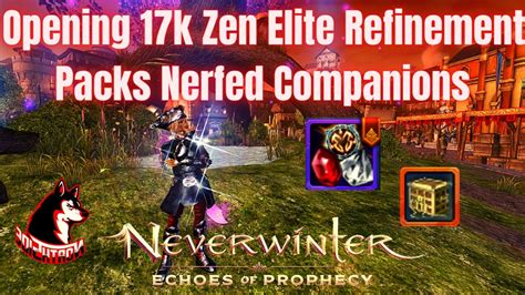 Neverwinter Mod Opening Zen Elite Refinment Packs With