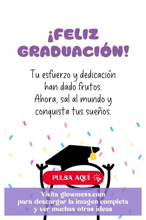 Frases Para Graduados Palabras Para Egresados De Feliz Graduaci N