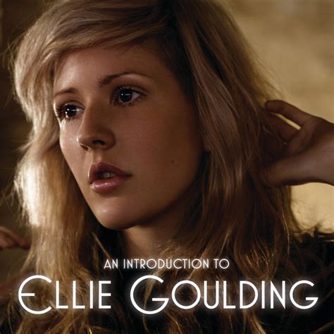 An Introduction To Ellie Goulding Ep By Ellie Goulding On Tidal