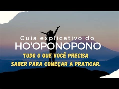 Ho Oponopono Descubra A Cura E A Transforma O Interior Youtube