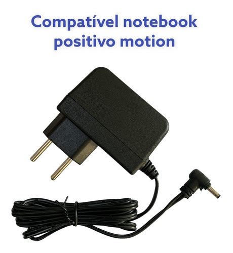 Fonte V A Compativel Notebook Positivo Motion Q C S Mercadolivre