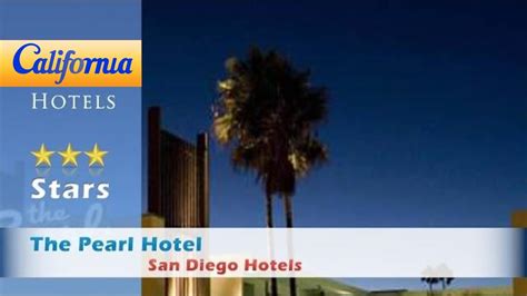 The Pearl Hotel San Diego Hotels California Youtube