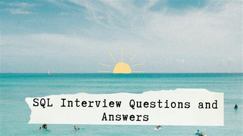 The Best Most Frequently Asked SQL Interview Questions And Answers