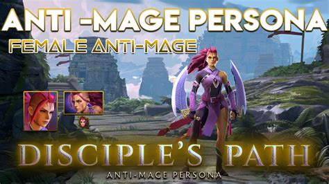 Female Anti Mage TI10 Anti Mage Persona Disciple S Path YouTube