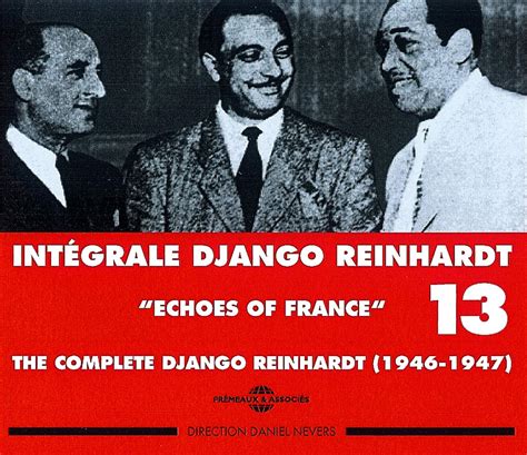 Int Grale Django Reinhardt Vol Echoes Of France Reinhardt Django