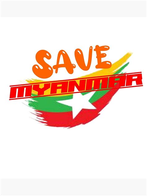 Save Myanmar Poster For Sale By Spiking11 Redbubble