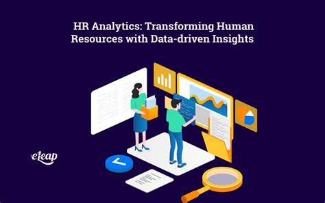 Hr Analytics Transforming Human Resources With Data Driven Insights Eleap