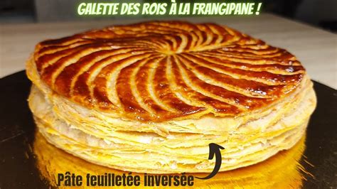 GALETTE DES ROIS FRANGIPANE PÂTE FEUILLETÉE INVERSÉE MAISON