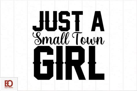 Just A Small Town Girl Cowgirl Svg Graphic By Expert Obaidul