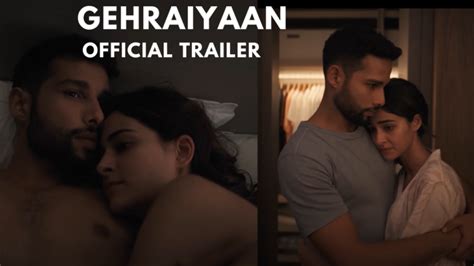 Gehraiyaan Official Trailer Deepika Padukone Siddhant Chaturvedi