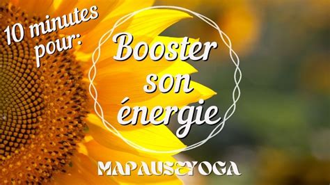 10 minutes pour booster son énergie Méditation facile et rapide YouTube