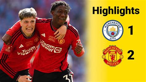 Fa Cup Final Man City 1 2 Man United Highlights Youtube