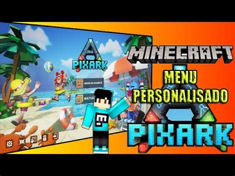 COMO PERSONALIZAR EL MENU DE MINECRAFT COMO EL DE PIXARK YouTube