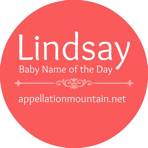 Lindsay: Baby Name of the Day - Appellation Mountain