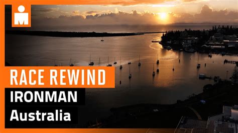 IRONMAN Australia Race Rewind YouTube