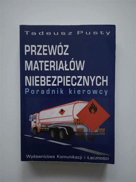 Przewóz materiałów niebezpiecznych Tadeusz Pusty Bełchatów